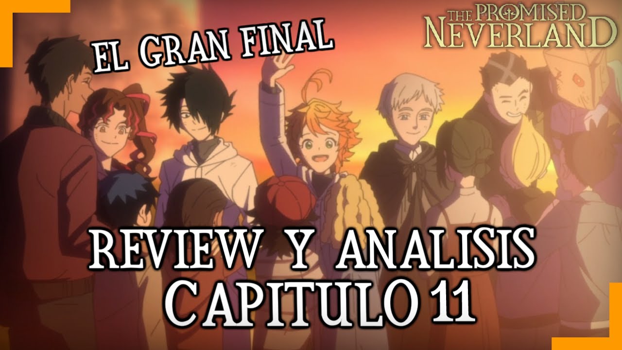 THE PROMISED NEVERLAND CAPITULO 11 TEMPORADA 2 | EL GRAN FINAL | ANALISIS & ANIME VS MANGA
