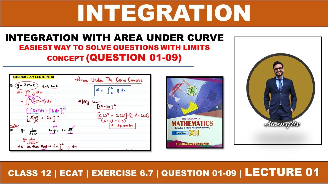 SECOND YEAR MATHS CHAPTER 06 INTEGRATION | EXERCISE 6.7 LECTURE 01 | QUESTION 01-09