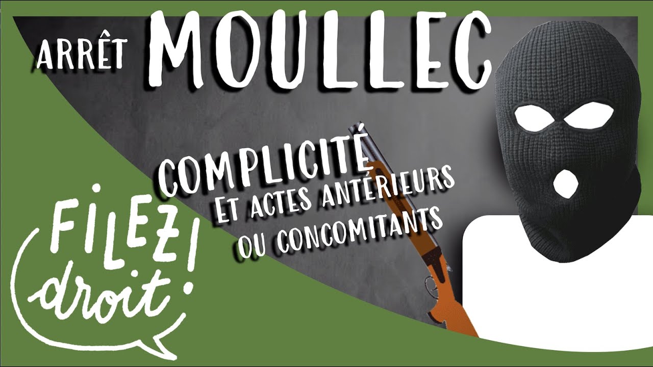 Arrêt Moullec : Complicité et actes antérieurs ou concomitants (Cour de cassation, 8 novembre 1972)