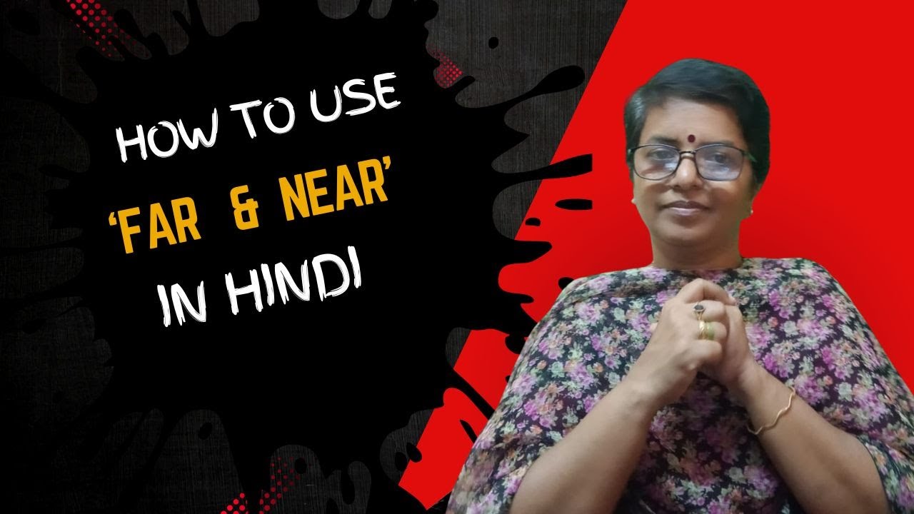How to use words  which mean 'NEAR and FAR' in Hindi/ Basic Hindi for beginners/ Spoken Hindi .