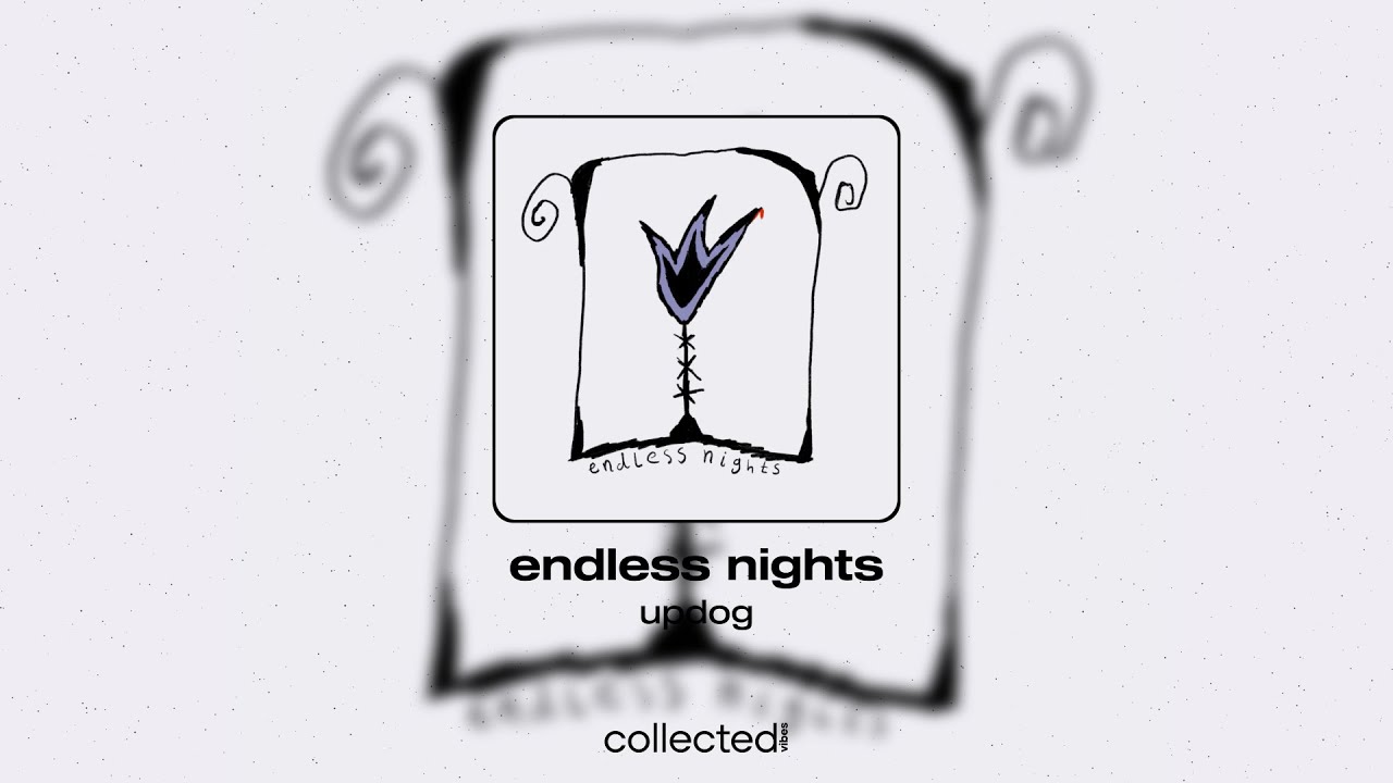 updog - endless nights