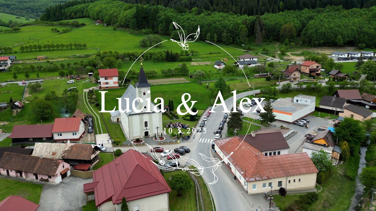 Lucia & Alex | SVADOBNÝ KLIP REUPLOAD