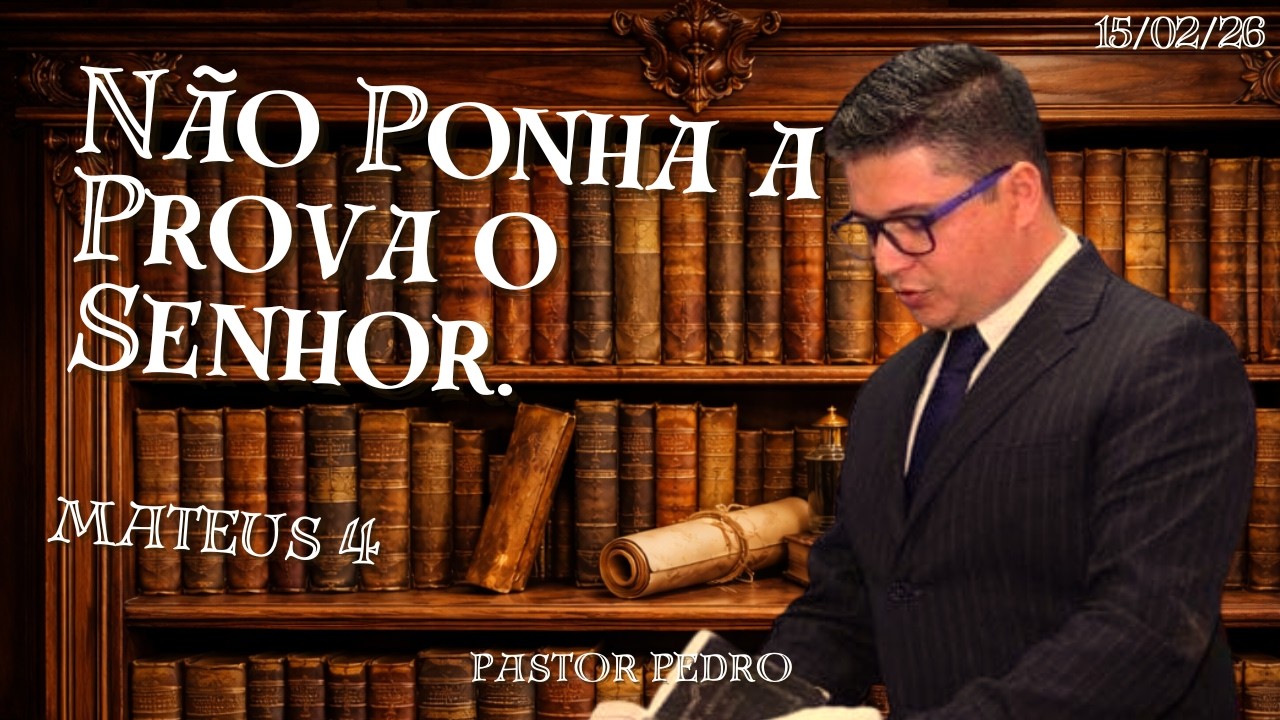 Não Ponha a Prova o Senhor.