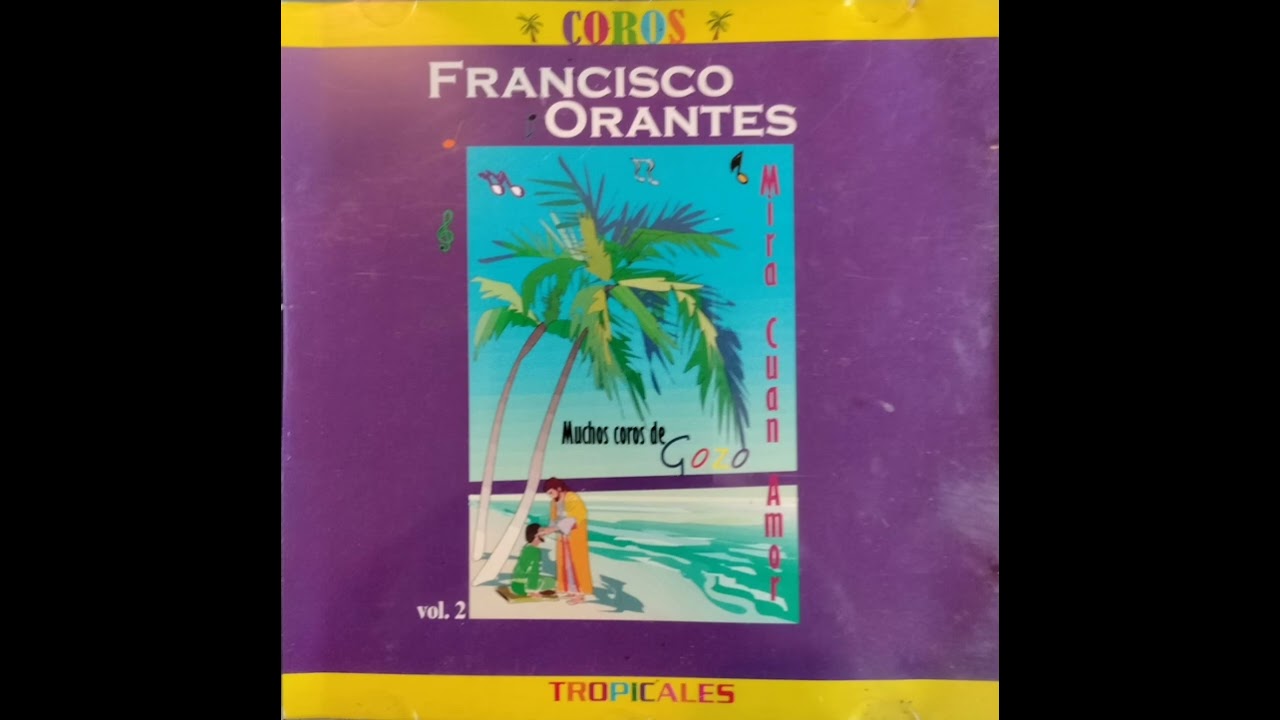 Mira Cuan Amor - Coros de Iglesia. (Francisco Orantes)