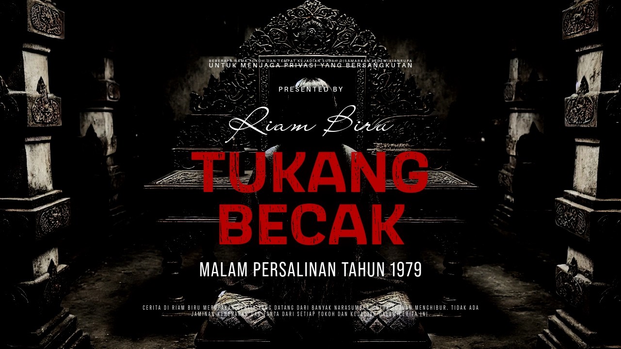 TUKANG BECAK - MALAM PERSALINAN DI TAHUN 1979 | EP691 - Riam Biru