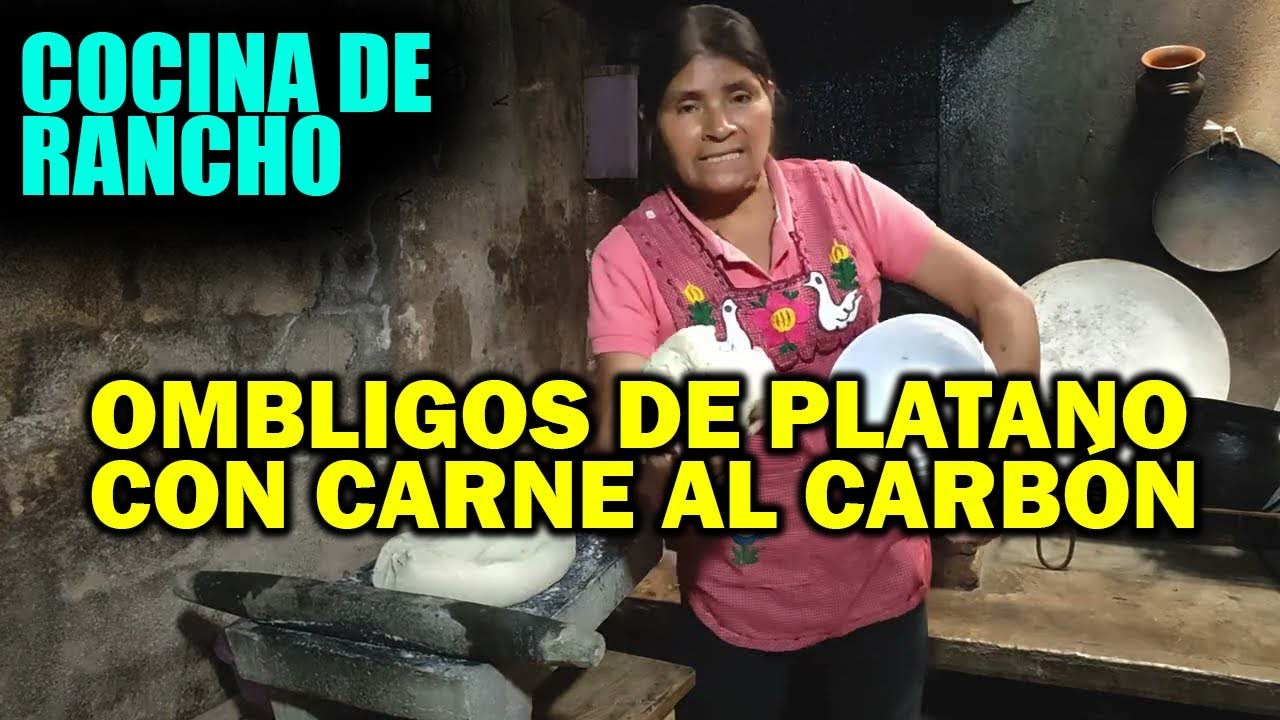 Cena fin de año, ombligos de plátano, carne al carbón y ponche de frutas | Cocina de rancho