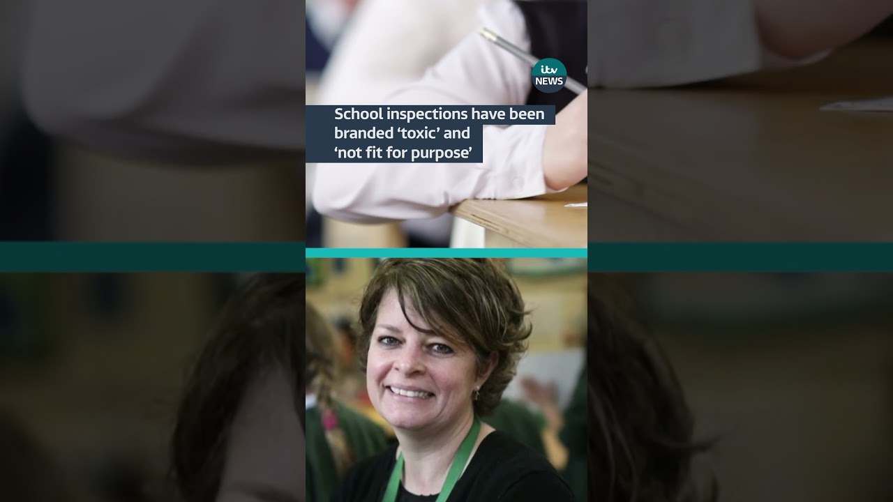 School inspections have been branded &lsquo;toxic&rsquo; and &lsquo;not fit for purpose&rsquo; #itvnews #school #ofsted