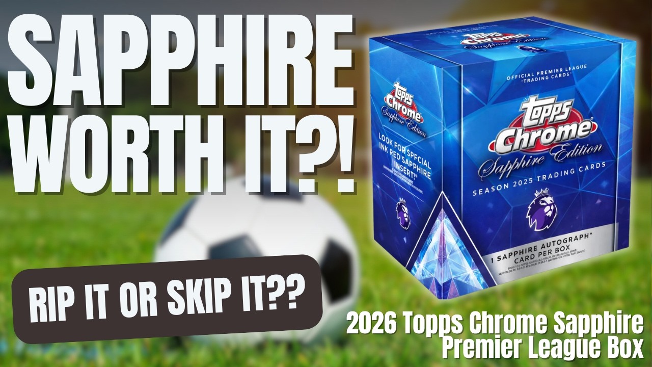 Пропустить или не покупать?! Набор Topps Chrome Sapphire Premier League Box 2026 — стоит ли переп...