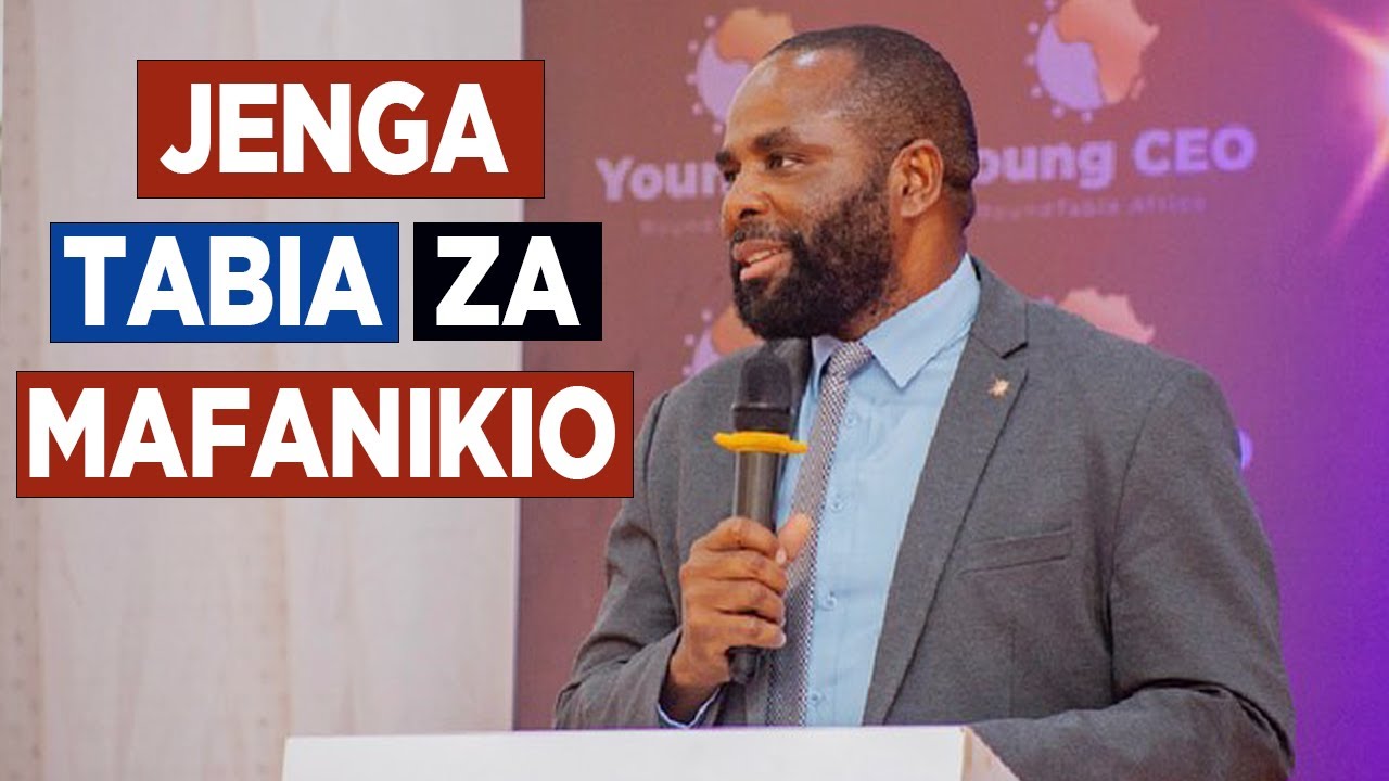 Tengeneza Tabia Zitakazokupa Mafanikio - Eric Shigongo