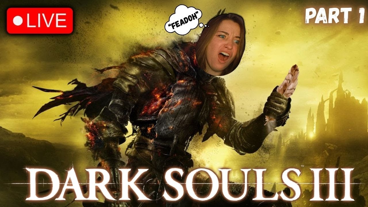 🔴LIVE VOD -  PART 1 ⚔️DARK SOUSL3 FIRST TIME✨IM FINALLY BACK!!! ❤️