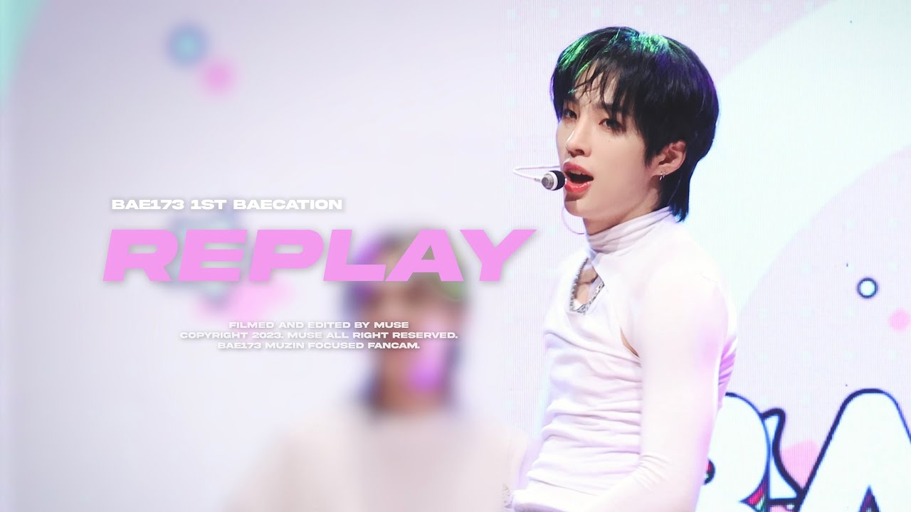 [4K] BAE173 무진 '누난 너무 예뻐 (Replay)' 직캠 MUZIN FANCAM (@230910 FIRST BAEcation 팬콘)