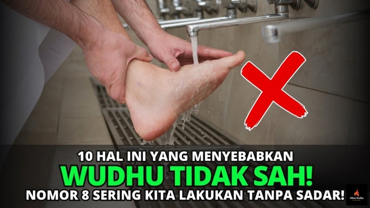 Astaghfirullah  ! 10 Hal Yang Membuat Wudhu Tidak Sah! Nomor 8 Sering dilakukan Tanpa Sadar!