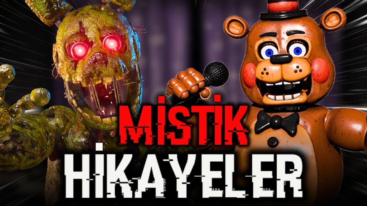 SAHİBİNDEN MİSTİK FNAF HİKAYELERİ I SİZLERİN FNAF HİKAYELERİ
