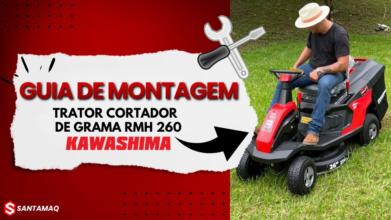 Trator Cortador de Grama Kawashima RMH 260 - Montagem Rápida e Completa | Santamaq