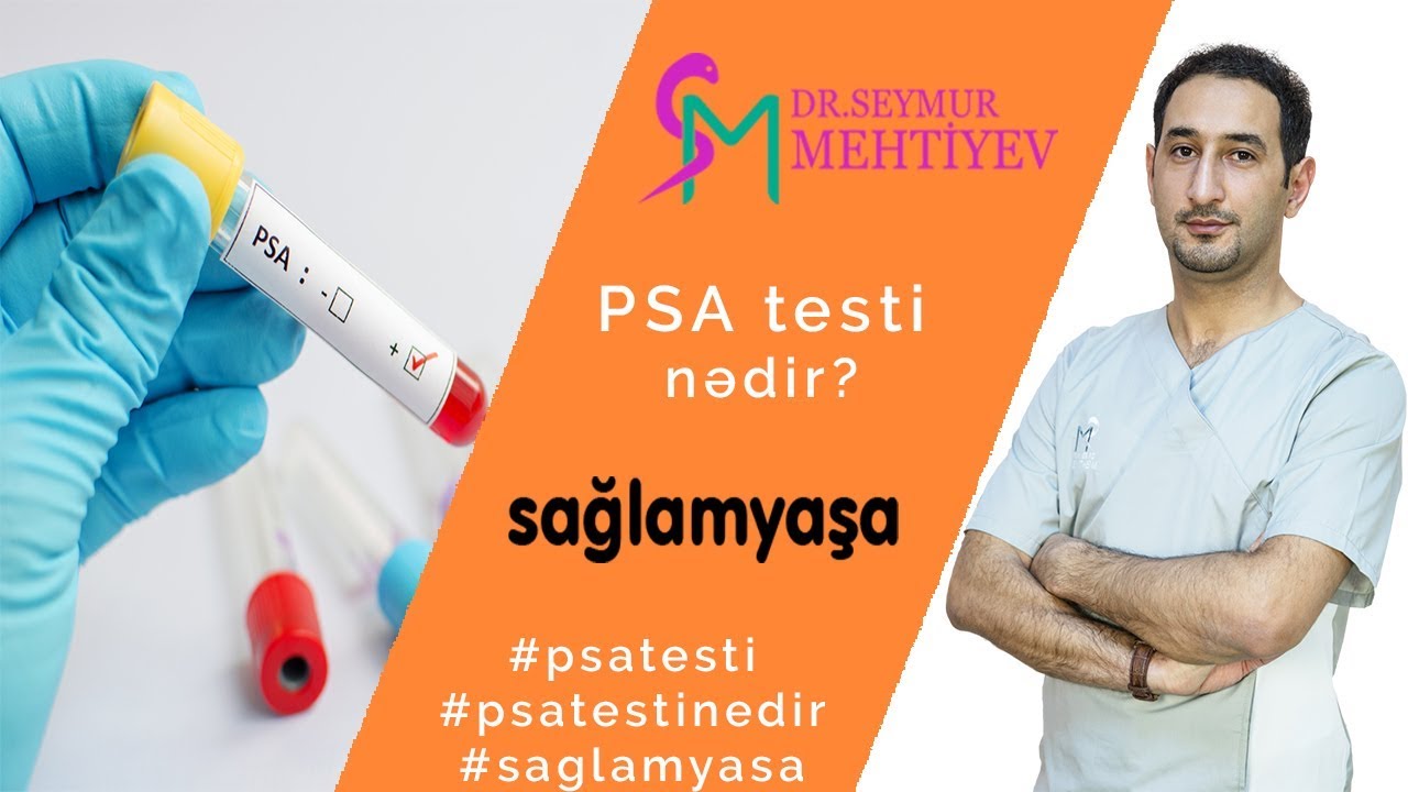 PSA Testi nədir? | Sağlam Yaşa