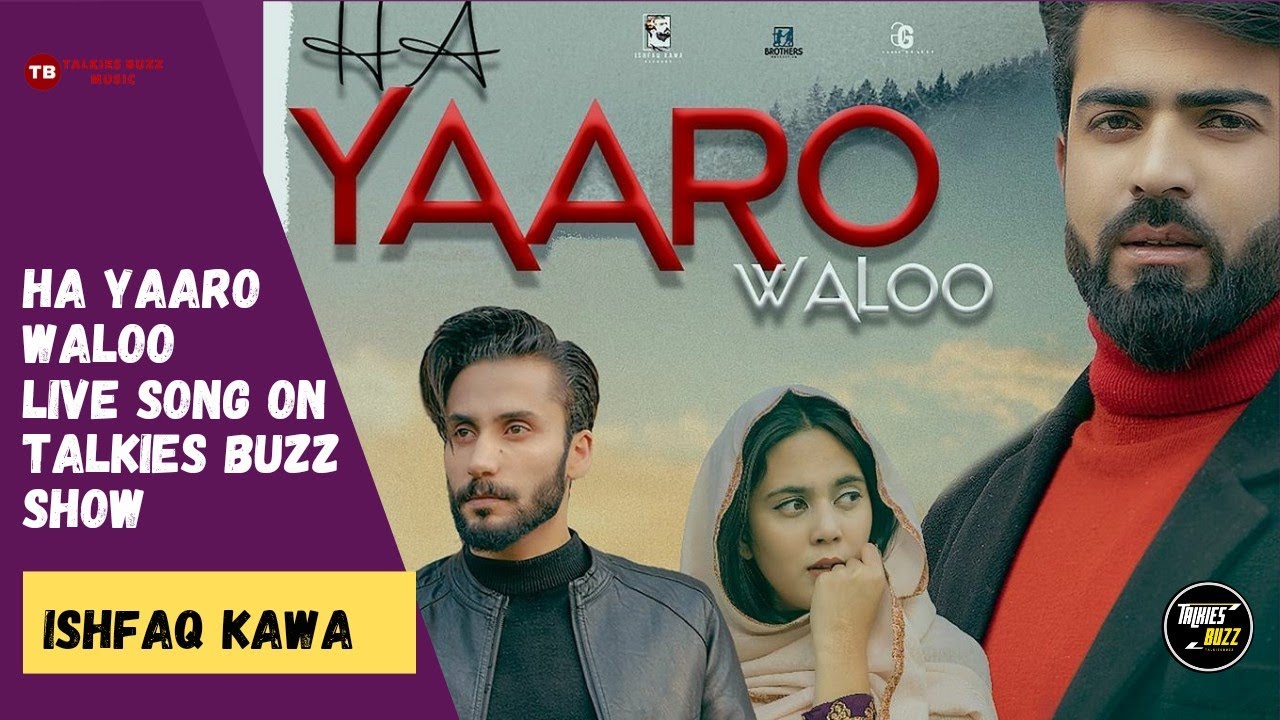 HA YAARO WALO | @IshfaqKawa  | Live Song On @TalkiesBuzz Music | Latest Kashmiri Song 2022