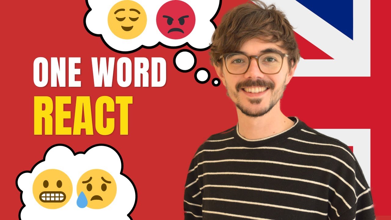 react😡😊😳 - ONE WORD #14