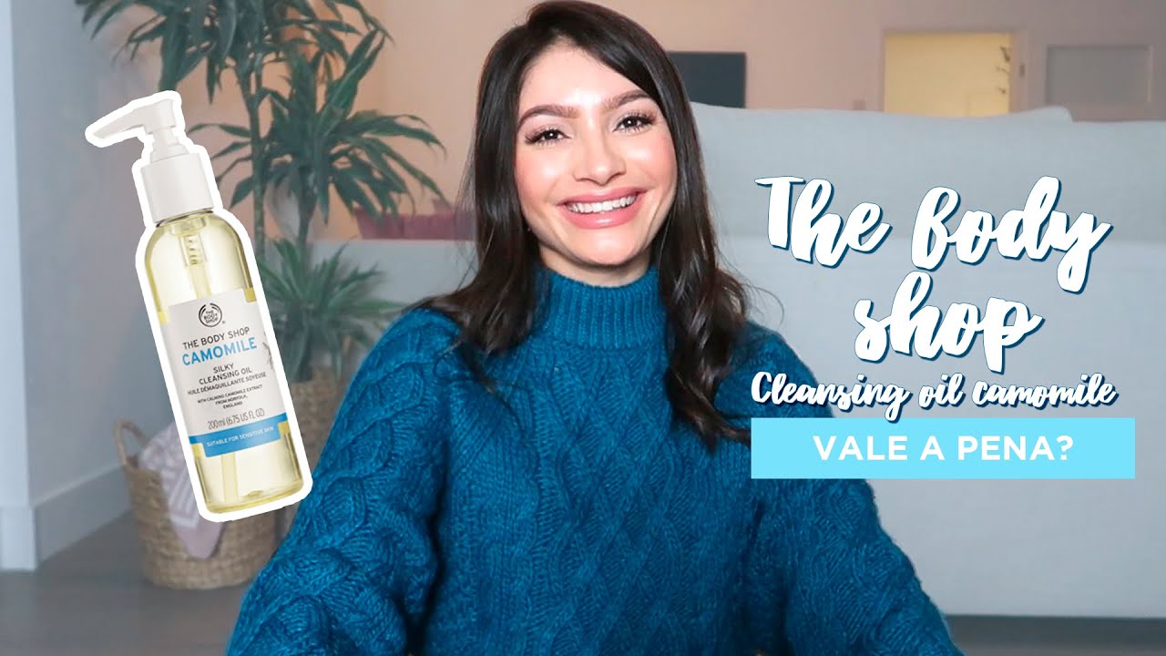 Camomile cleansing oil | The Body Shop | Skinenthusiast