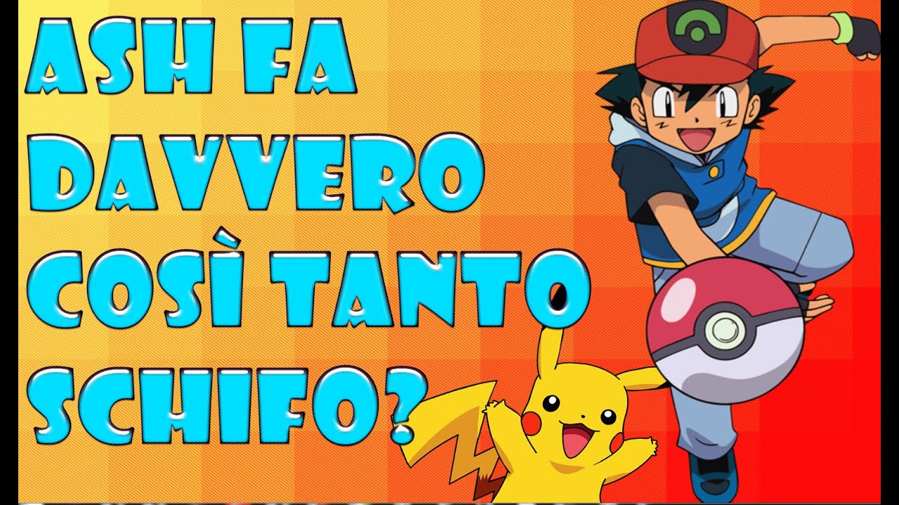 Ash Ketchum fa davvero SCHIFO?
