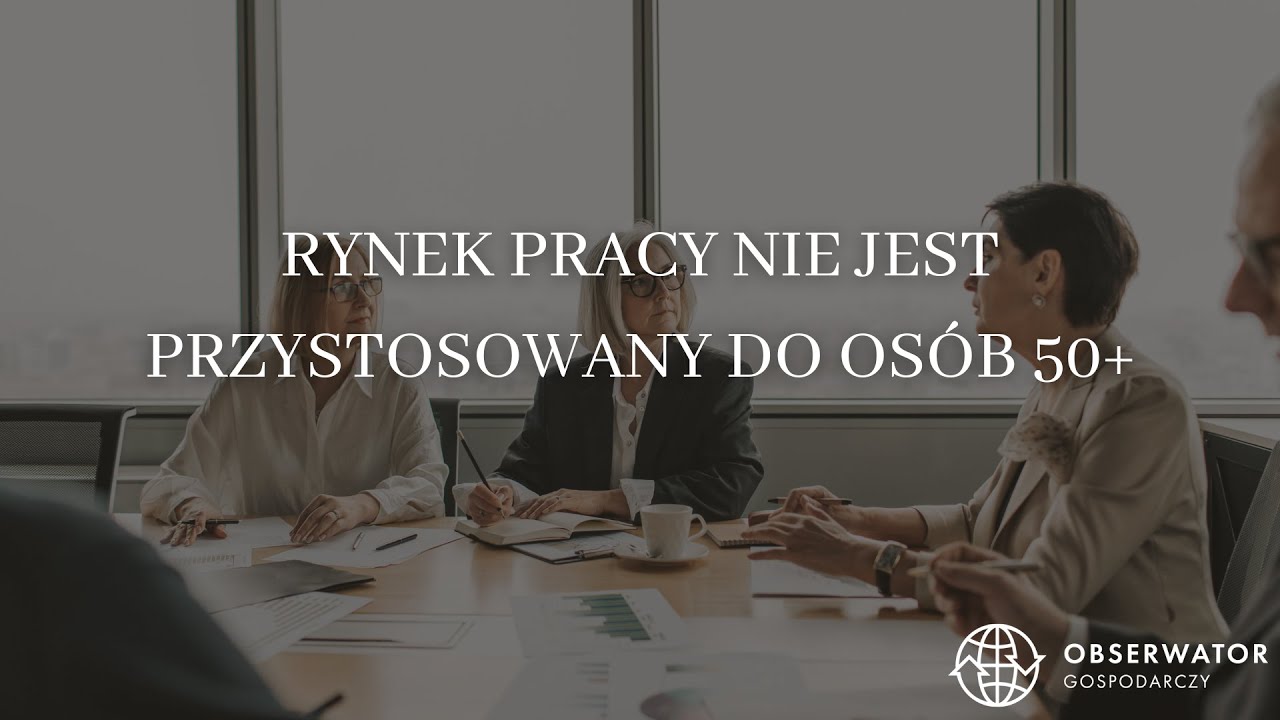 Rynek pracy nie jest przystosowany do osób 50+