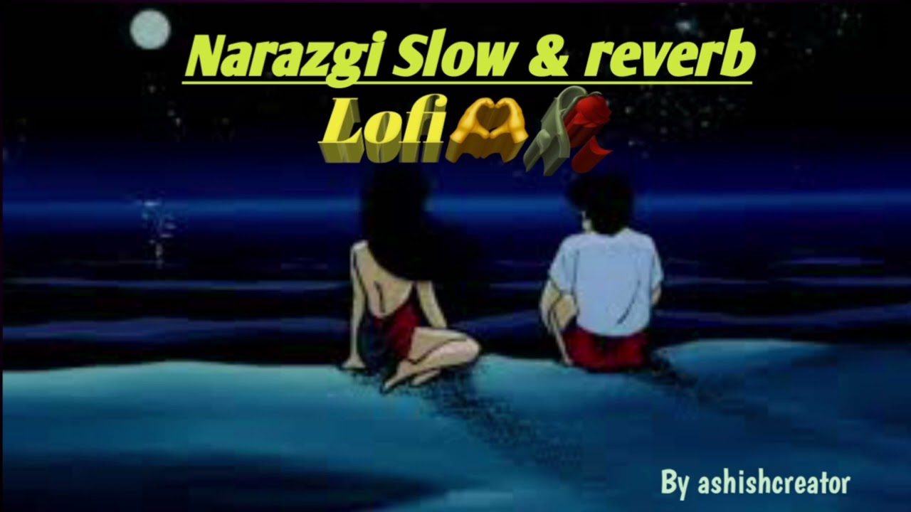 Narazgi Slow & reverb  arsh benipal