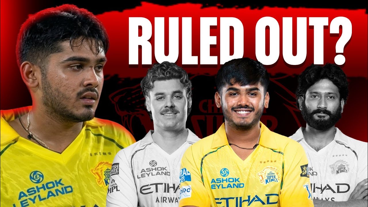 IPL 2026 AYUSH MHATRE INJURED 💔 BAD NEWS FOR CSK | CSK INJURED PLAYERS