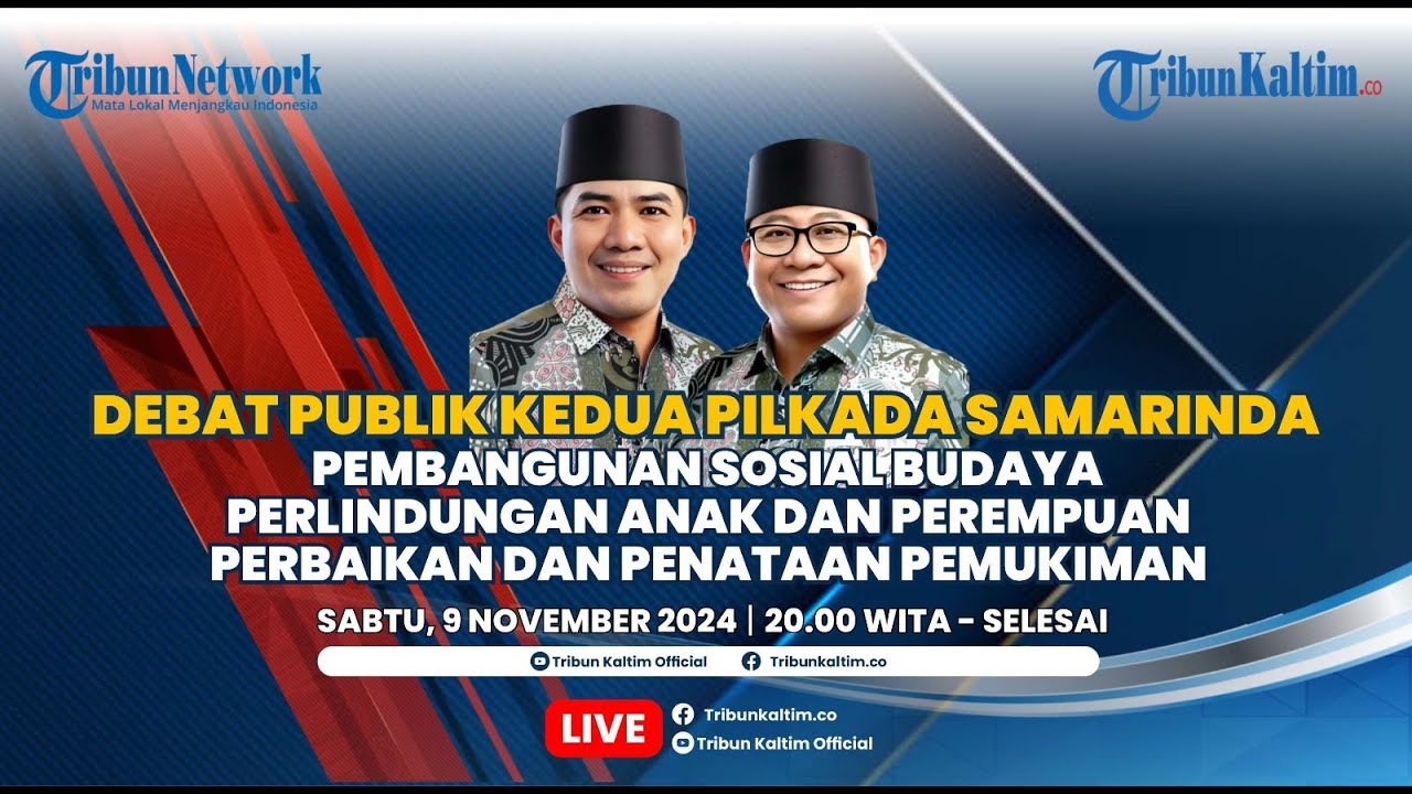 🔴 DEBAT PUBLIK KEDUA CALON WALIKOTA-WAKIL WALIKOTA PILKADA KOTA SAMARINDA 2024
