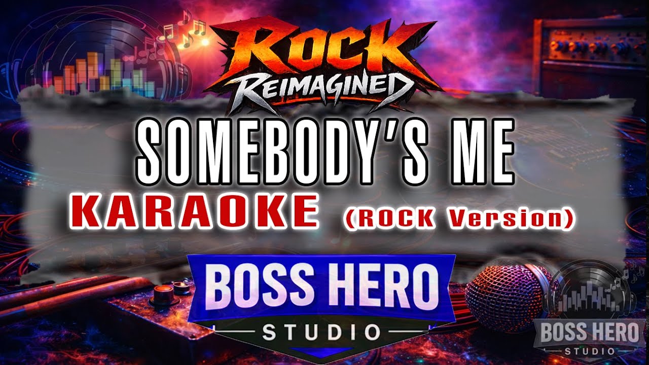 Somebody's Me   KARAOKE ROCK