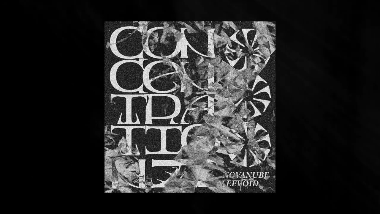 Leevoid x NovaNube - Concentration (Radio Edit)