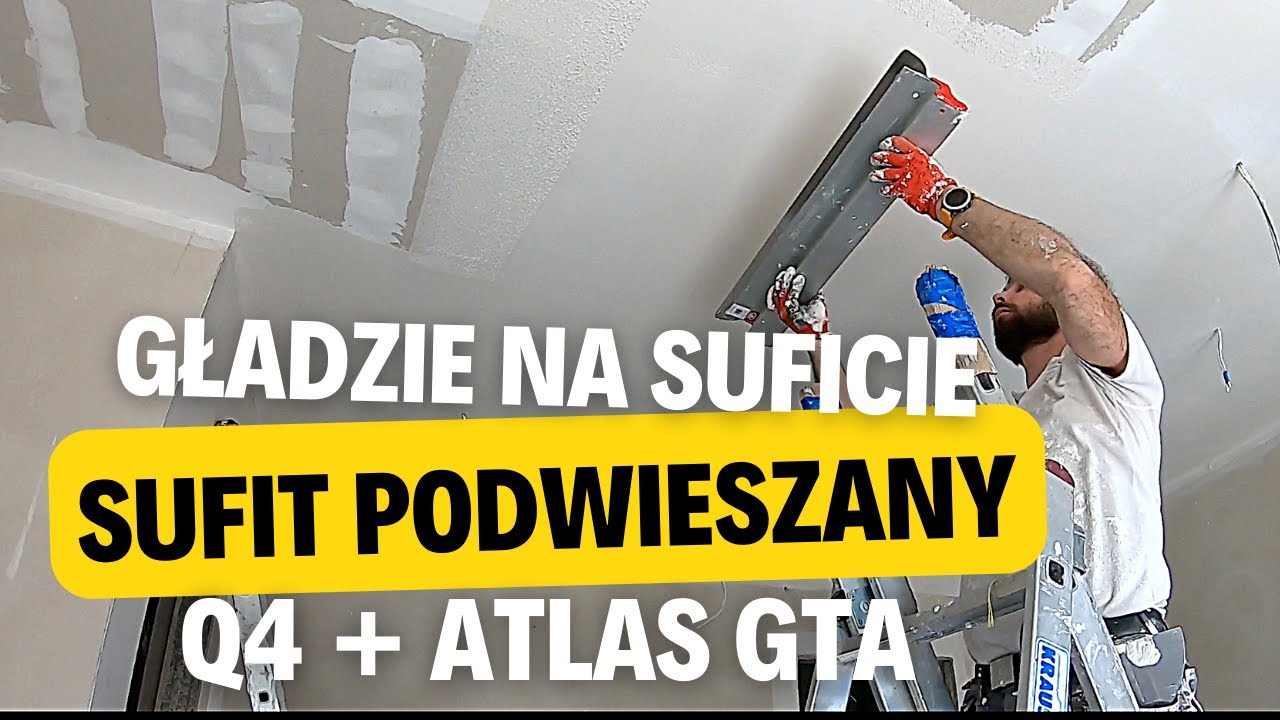 165. Gładź sufitu po całości. Pierwszy raz Q4 samemu Atlas GTA Sufity podwieszane System gospodarczy