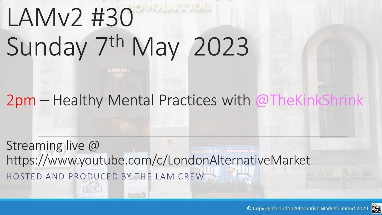 Healthy Mental Practices with @TheKinkShrink from the Vault at LAM
