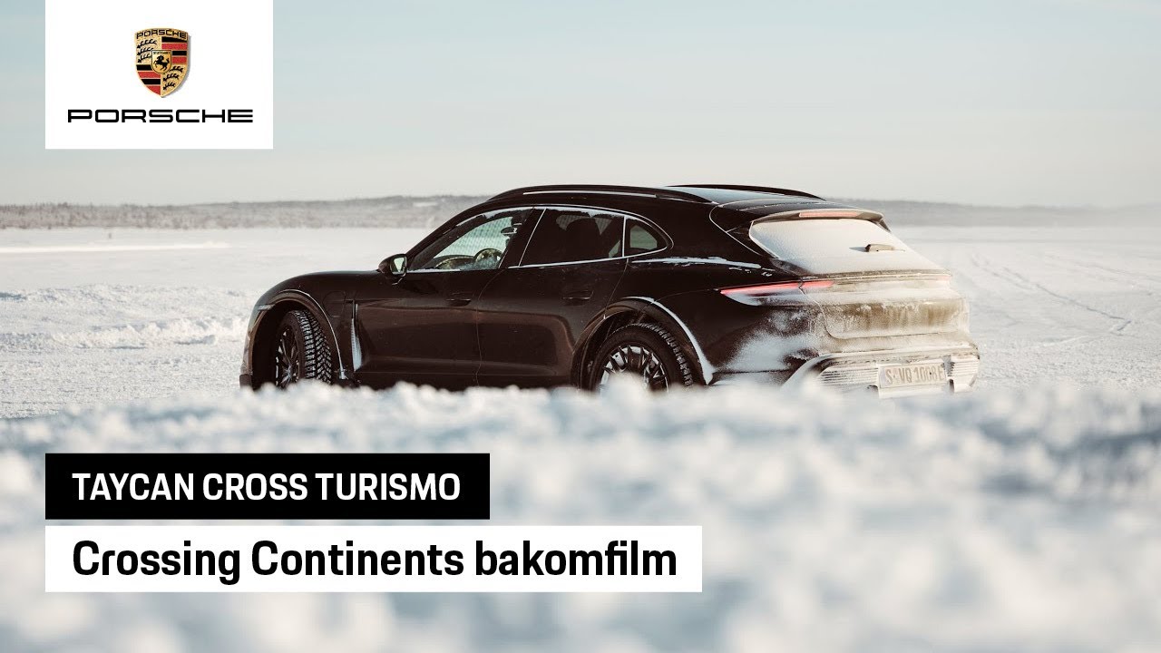 Taycan Cross Turismo | Crossing Continents bakomfilm