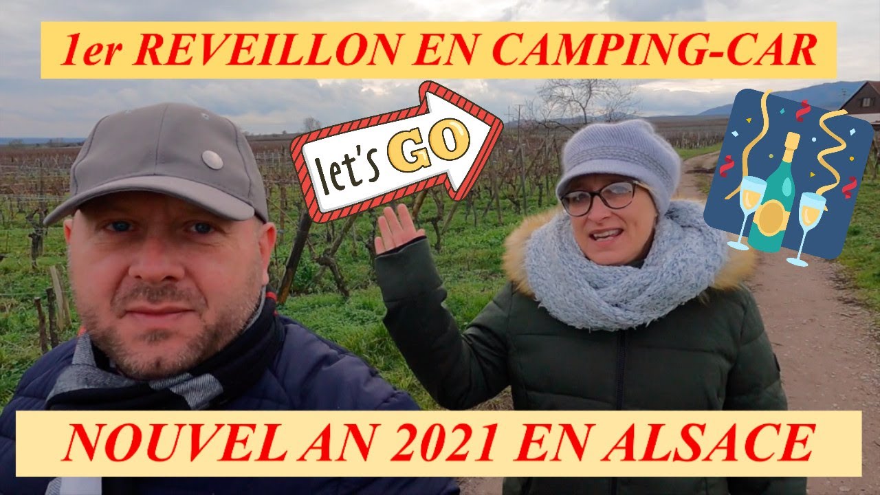 👉 NOUVEL AN 2021 en ALSACE avec EAGLE - 👉 PREMIER RÉVEILLON EN CAMPING-CAR 👍🏻🥰👍🏻🥰 #2021 #LIBERTÉ