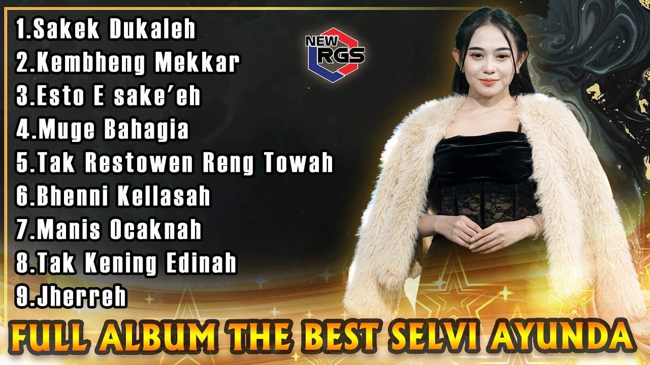 Full Album Madura Viral Versi The Best Selvi Ayunda - Sakek Dukaleh X Kembheng Mekkar