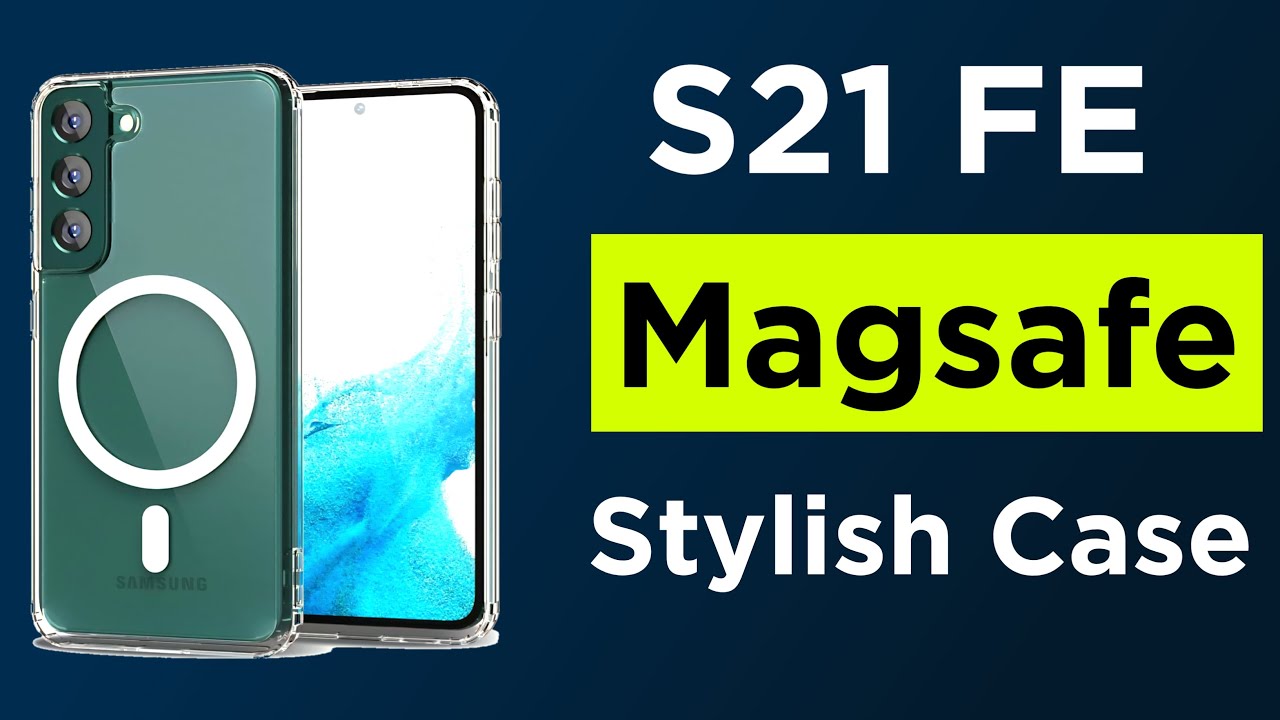 Samsung S21 Fe Magsafe Case | Samsung S21 Fe Stylish Back Cover | Samsung S21 Fe Back Cover