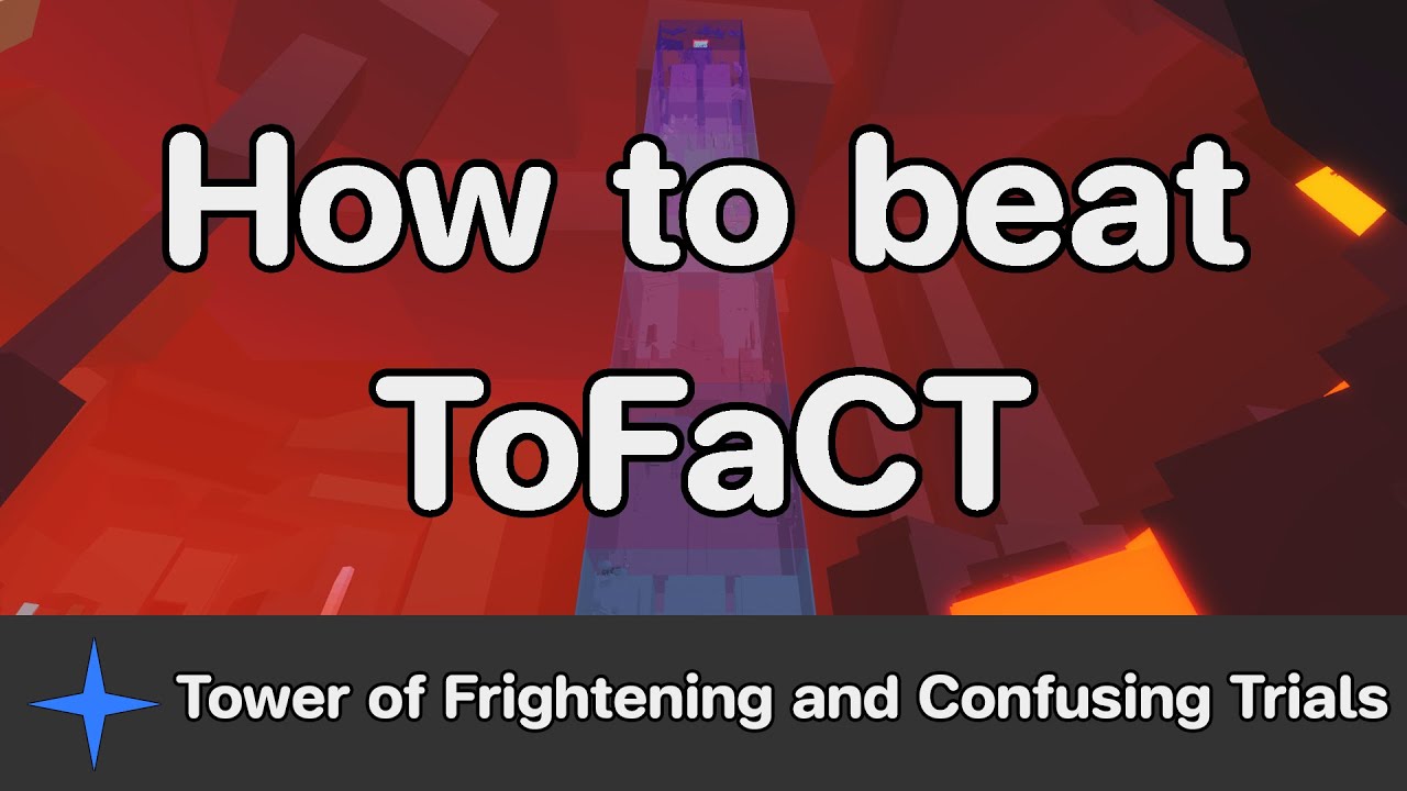 EToH - Tower of Frightening and Confusing Trials (ToFaCT) guide