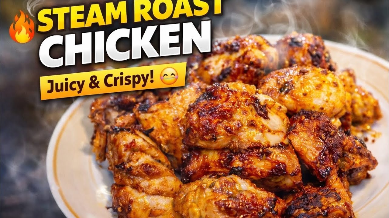 Steam Roast Chicken Recipe😱 | Juicy & Crispy Chicken Without Oven🤯🤩 | آسان l Steam Roast 🤤