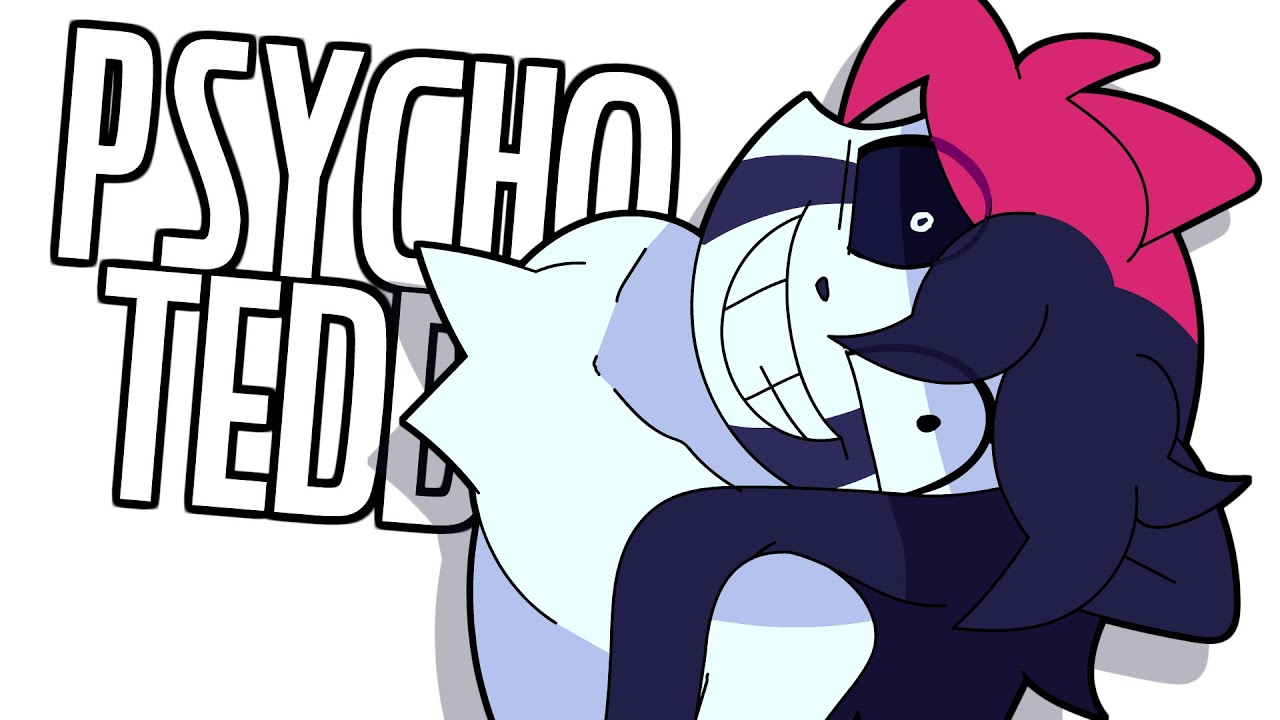 PSYCHO TEDDY // ANIMATION