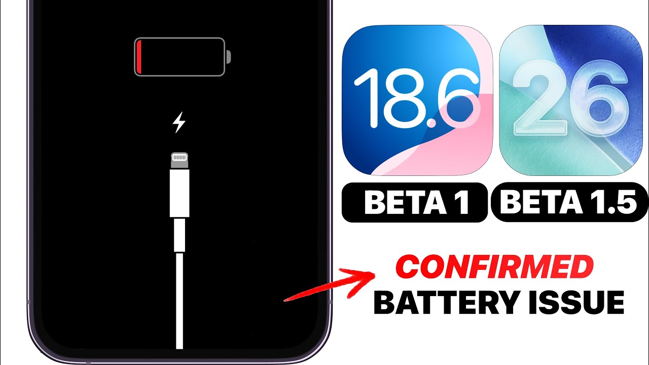 Apple Confirms Battery issue - iOS 18.6 Beta 1 & iOS 26 Beta 1.5