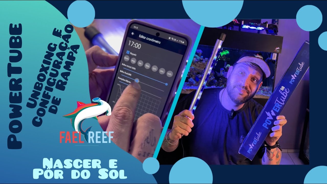 Luminária PowerTube │ Unboxing e Configuração de Rampa - Nascer e Pôr do Sol