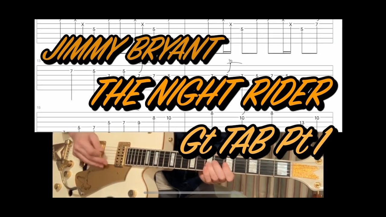 The Night Rider / Jimmy Bryant ,slow with Guitar TAB Pt.1