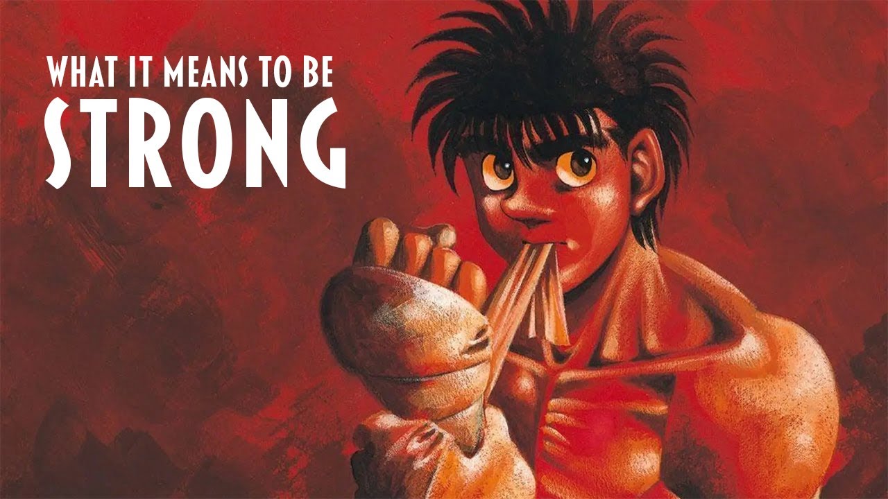 WHAT IT MEANS TO BE STRONG - Hajime No Ippo AMV