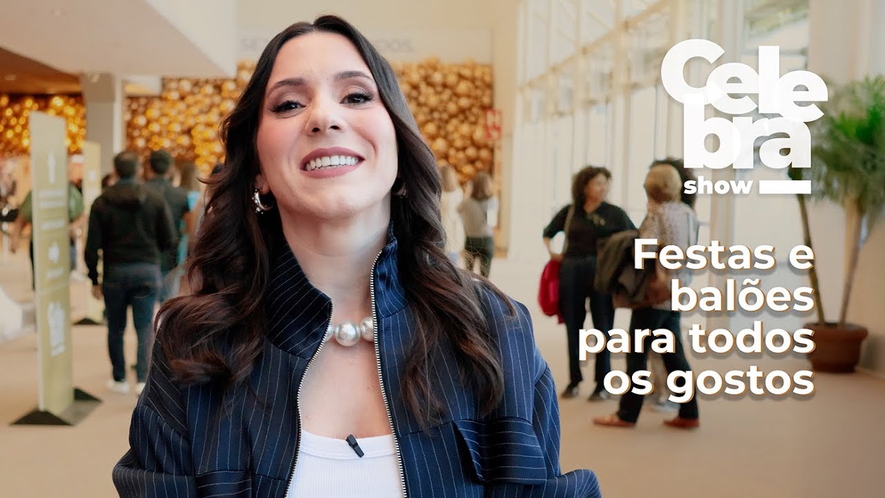 Celebra Show 2025 - Balões e festas como você nunca viu | Por @Mania de Fita por Gabi Elmokdisi