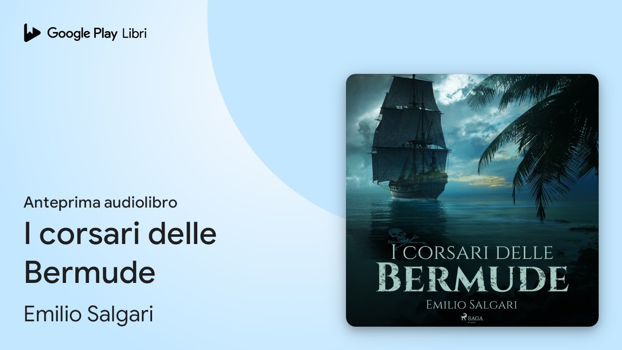 I corsari delle Bermude di Emilio Salgari · Anteprima audiolibro