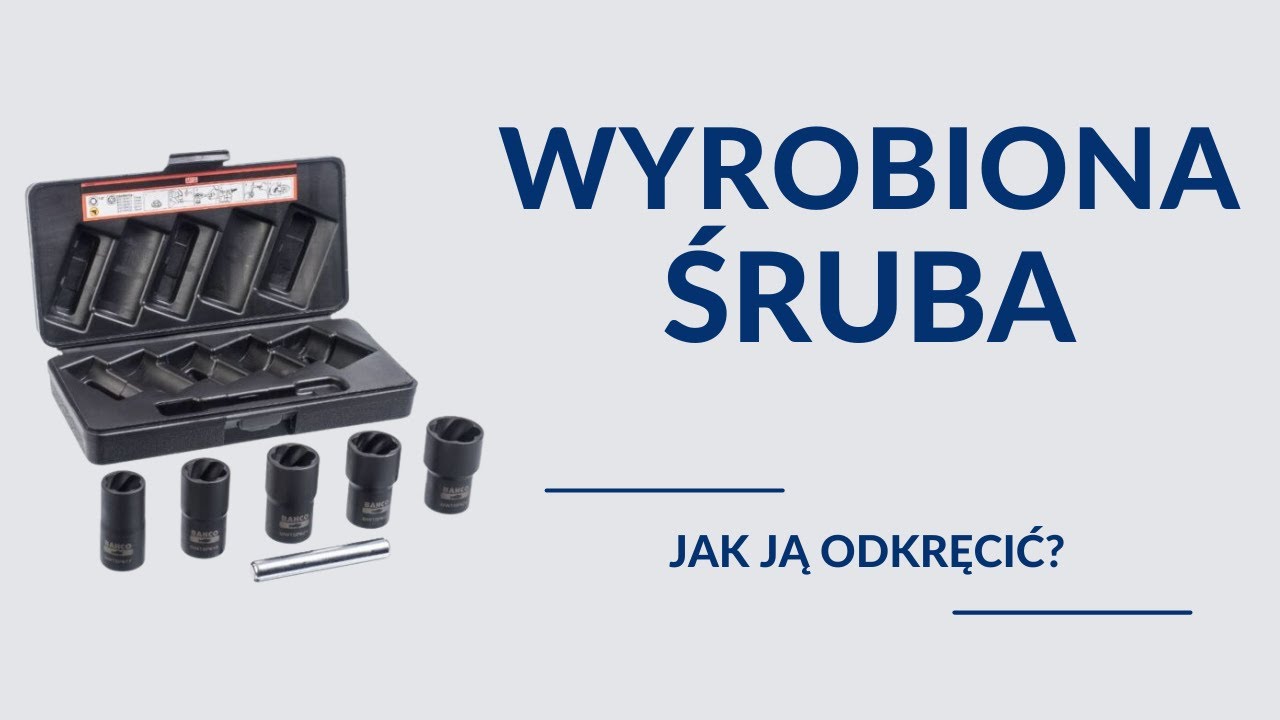 Jak odkręcić wyrobioną śrubę?