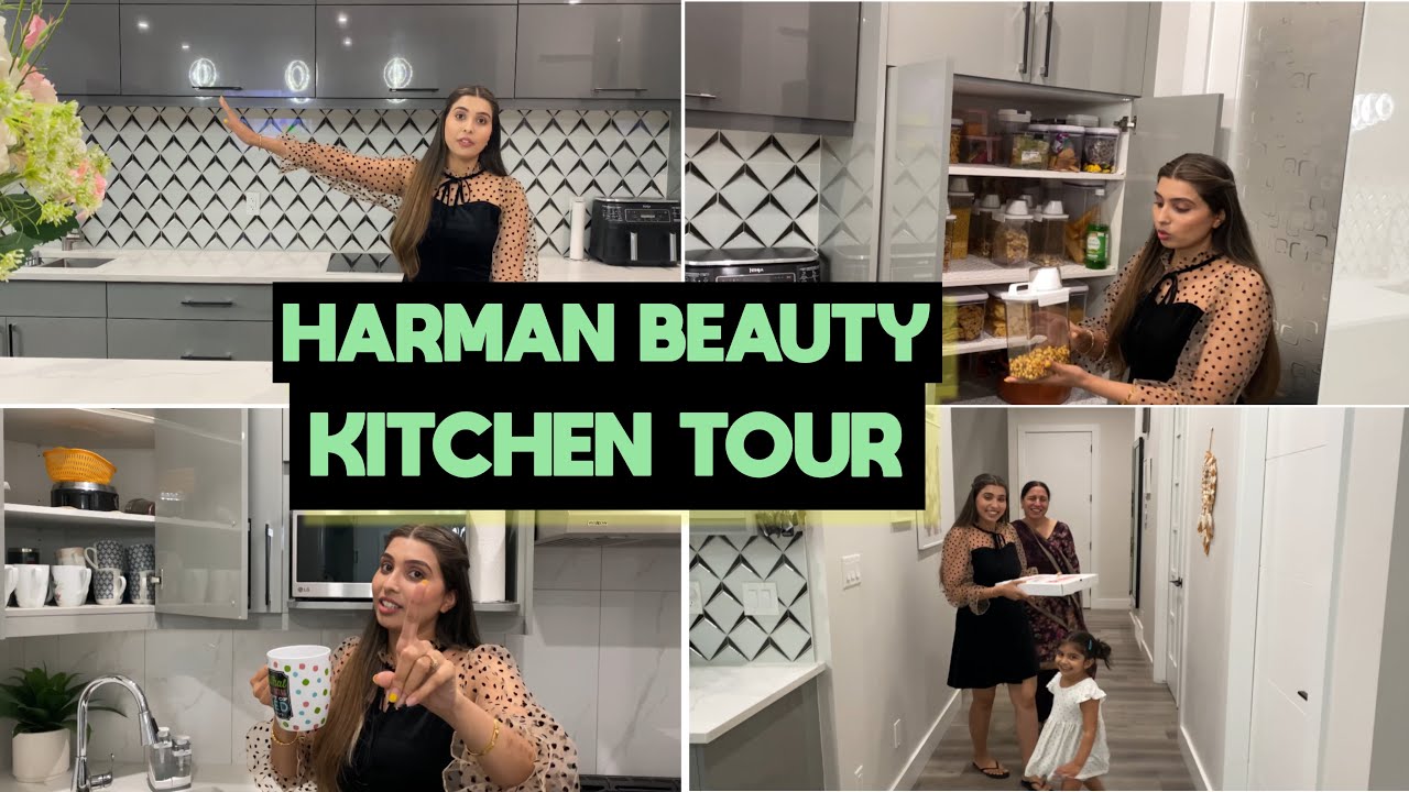 Our New House Fully Upgraded Kitchen Tour-ਆਓ ਦੇਖੀਏ Harman ਨੇ ਕਿਵੇਂ Organize ਕਰੀ Kitchen-HarmanBeauty