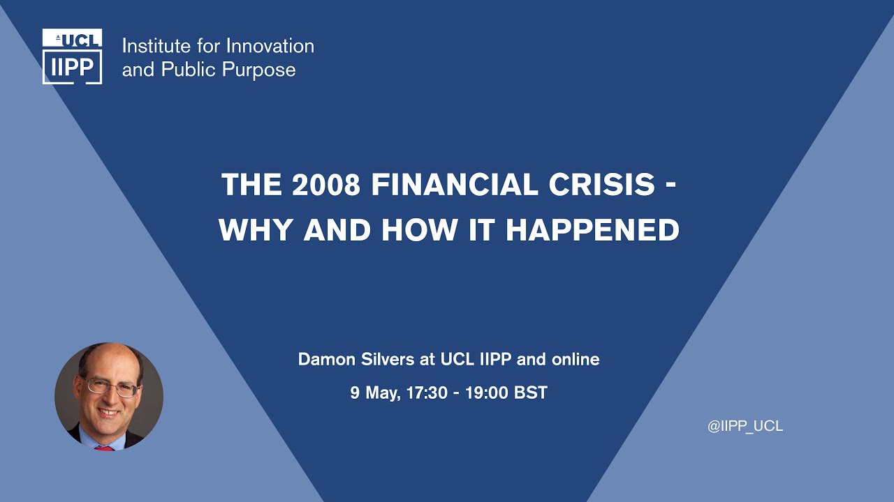 The 2008 Financial Crisis - Why and How it Happened
