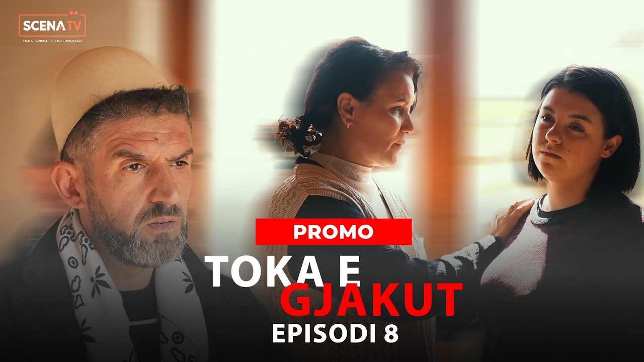 TOKA E GJAKUT - Episodi 8 (PROMO)