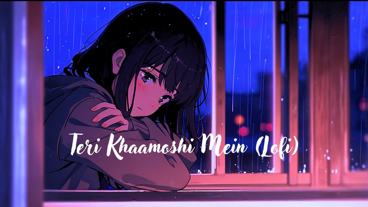 Teri Khamoshi Mein (LOFI)💔|Tere Jaane Ke Baad💔|Use🎧For Best Experience||#sad#breakup#lofi#emotional