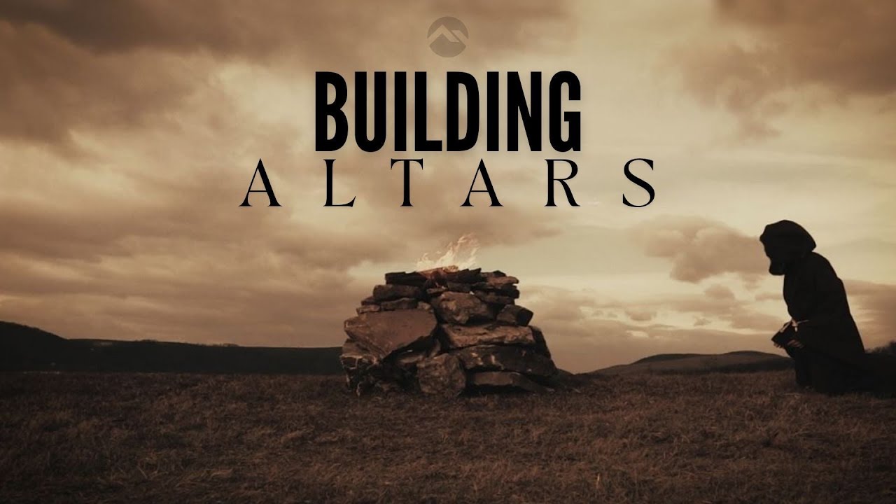 “Building Altars” Part 2 | Sunday Worship at The Gathering